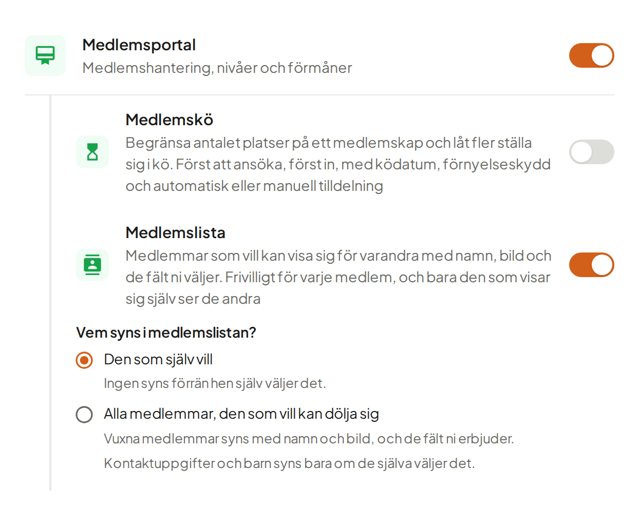 Medlemskö och Medlemslista under Funktioner